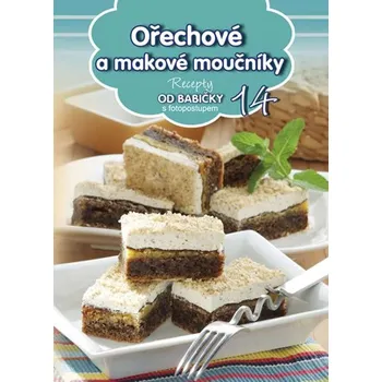Recepty od babičky 14: Ořechové a makové moučníky - Exbook (2016, brožovaná bez přebalu lesklá)