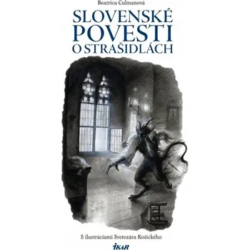 Bystrá hlava Slovenské povesti o strašidlách - Beatrica Čulmanová