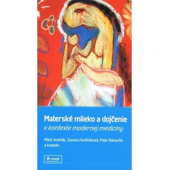 Materské mlieko a dojčenie - Anna Schneider