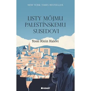 Listy môjmu palestínskemu susedovi - Halevi, Yossi Klein