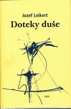 Poezie Doteky duše - Jozef Leikert (2015, pevná)