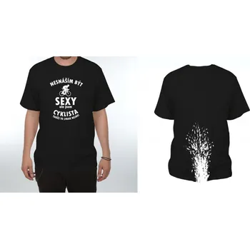 Pánské tričko Tričko - Nesnáším být sexy, ale jsem cyklista Barva: černá, Velikost: XXXL