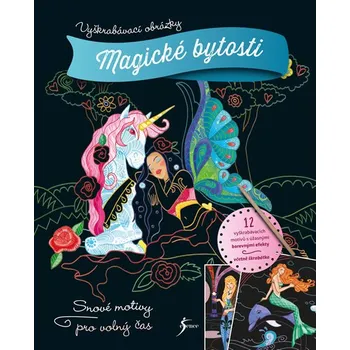 vyškrabávací obrázek Nakladatelství Esence Vyškrabávací obrázky Magické bytosti 12 ks