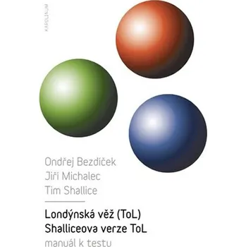 Londýnská věž (ToL): Schalliceova verze ToL: manuál k administraci - Ondrěj Bezdíček (2018, brožovaná)