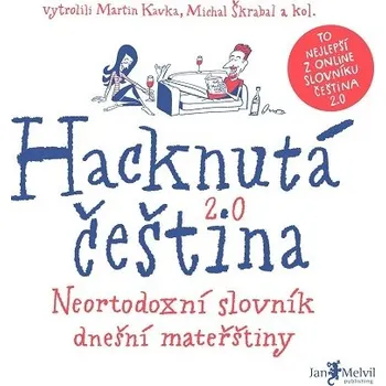 Hacknutá čeština - Martin Kavka, Michal Škrabal (E-Kniha)