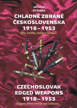 Encyklopedie Chladné zbraně Československa 1918-1953: Dýky, kordíky, mečíky a tesáky - Jan Zelený, Jiří Šmejkal [CS/EN] (2016, pevná)