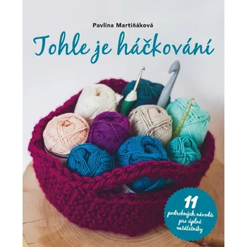 Kniha Tohle je háčkování - Pavlína Martiňáková (E-Kniha)