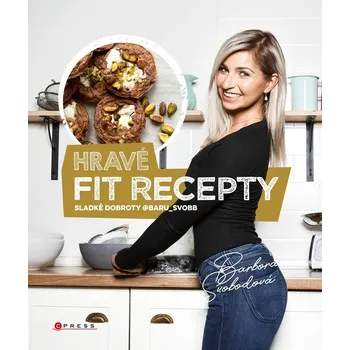 Kniha Hravé fit recepty - Barbora Svobodová (E-Kniha)