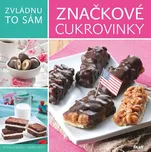 Zvládnu to sám: Značkové cukrovinky -…