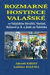 Rozmarné hostince valašské ve Valašském…