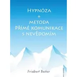 Hypnóza a metoda Přímé komunikace s…