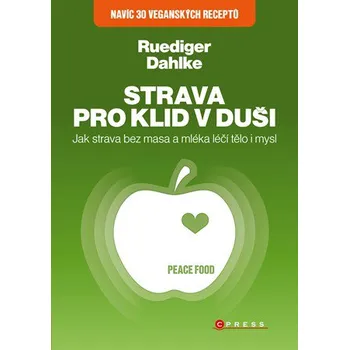 Strava pro klid v duši - Rüdiger Dahlke (2014, pevná)