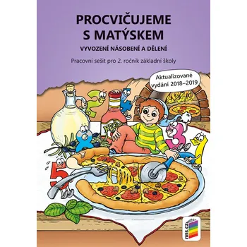 Matematika Procvičujeme s Matýskem - Vyvození násobení a dělení 2.r. (aktualizované vydání)