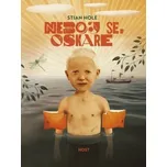 Neboj se, Oskare - Stian Hole (2020,…