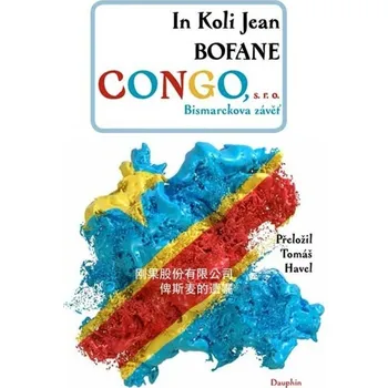 Congo s. r. o.: Bismarkova závěť -…
