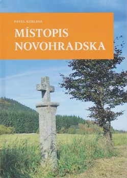Cestování Místopis Novohradska - Pavel Koblasa (2015, pevná)