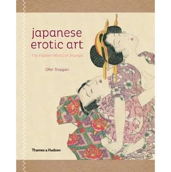 Umění Recenze Japanese Erotic Art – Ofer Shagan (2013, brožovaná)