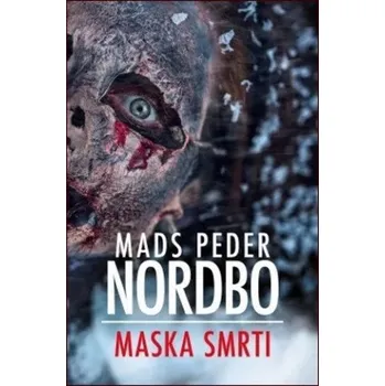 Maska smrti - Mads Peder Nordbo (2020, pevná) Maska smrti - Mads Peder Nordbo (2020, pevná)