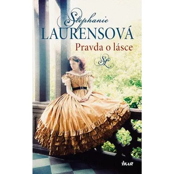 Recenze Pravda o lásce - Stephanie Laurensová (2016, pevná)