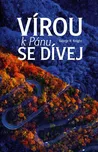 Vírou k Pánu se dívej - George R.…