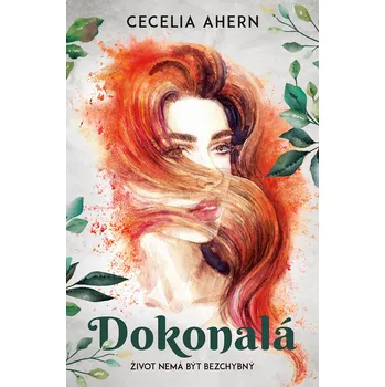 Dokonalá - Cecelia Ahern (2020, pevná)