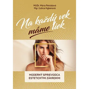 Na každý vek máme liek - Ľubica Hybenová, MUDr. Mária Petrášová