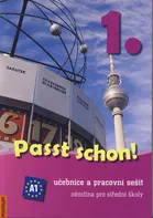 Passt schon! 1: Učebnice a pracovní sešit: Němčina pro střední školy - Polyglot [CS/DE] (2015, brožovaná)