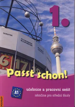 Německý jazyk Passt schon! 1: Učebnice a pracovní sešit: Němčina pro střední školy - Polyglot [CS/DE] (2015, brožovaná)