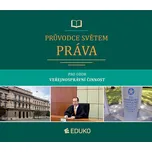 Průvodce světem práva pro obor Veřejnosprávní činnost - Jan Malast (2019, brožovaná)