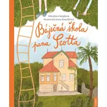 Báječná škola pana Scotta - Miroslava…