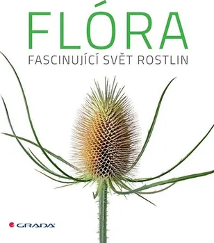 Příroda Flóra: Fascinující svět rostlin - Grada (2020, pevná)