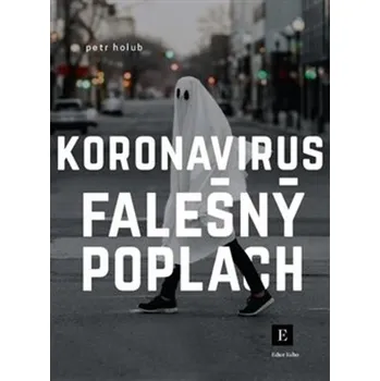 Koronavirus: Falešný poplach - Petr…