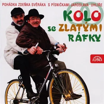 Kolo se zlatými ráfky - Zdeněk Svěrák, Jaroslav Uhlíř (čte Boris Rösner a další) [CDmp3]