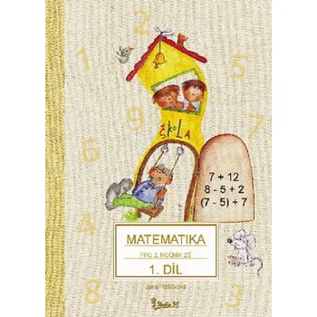 Matematika Matematika 1 pro 2. ročník ZŠ  - Jana Potůčková (2012, brožovaná)
