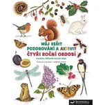 Můj sešit pozorování a aktivit: Čtyři…