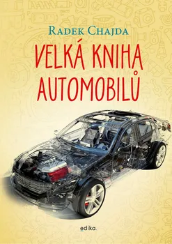 Bystrá hlava Velká kniha automobilů - Radek Chajda (2020, vázaná)