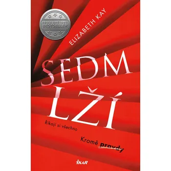 Sedm lží - Elizabeth Kay (2020, pevná)