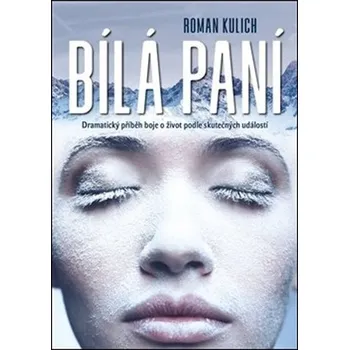 Bílá paní - Roman Kulich (2020, pevná)