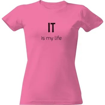 Dámské tričko Tričko s potiskem IT is my life (tmavý motiv) dámské