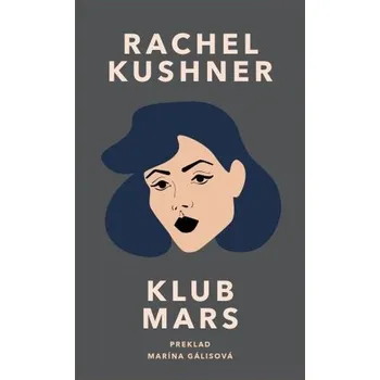První čtění Klub Mars - Kushner, Rachel