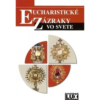 Eucharistické zázraky vo svete - Carlo Acutis [SK] (2017, pevná)