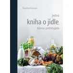 Jediná kniha o jídle, kterou…