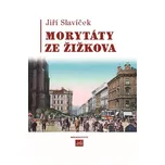 Morytáty ze Žižkova - Jiří Slavíček (2019, pevná)