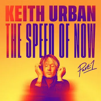 Zahraniční hudba The Speed of Now: Part 1 - Keith Urban [CD]