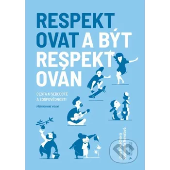 Respektovat a být respektován - Jana…