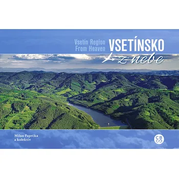 Vsetínsko z nebe - Milan Paprčka (2018,…