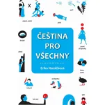Čeština pro všechny - Erika Hanáčková…
