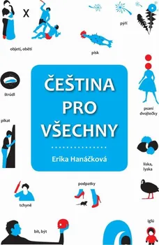 Český jazyk Čeština pro všechny - Erika Hanáčková (2020, pevná)