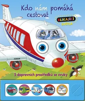 Leporelo Kdo nám pomáhá cestovat: 5 dopravních prostředků se zvuky - Nakladatelství Junior (2019)