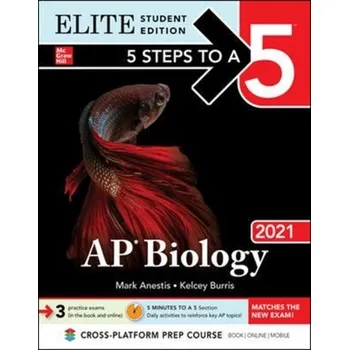 Příroda 5 Steps to a 5: AP Biology 2021 Elite Student Edition - Anestis, Mark; Black, Christopher
